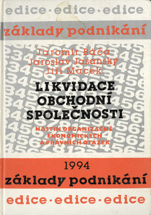 Likvidace obchodní společnosti : (nástin organizačně-ekonomických a právních otázek)