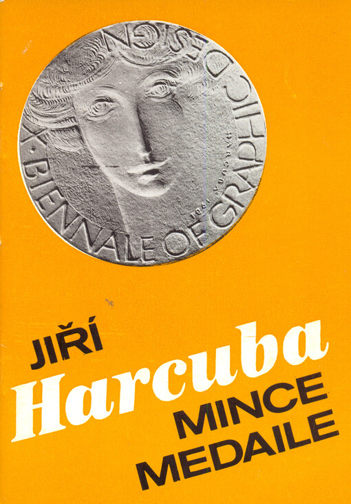 Jiří Harcuba :mince, medaile : katalog výstavy, Hradec Králové 1988