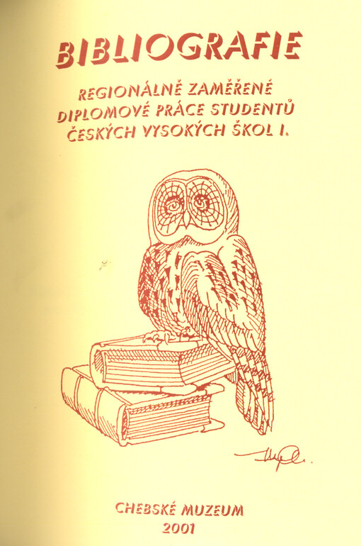 Bibliografie : regionálně zaměřené diplomové práce studentů českých vysokých škol, sv. 1