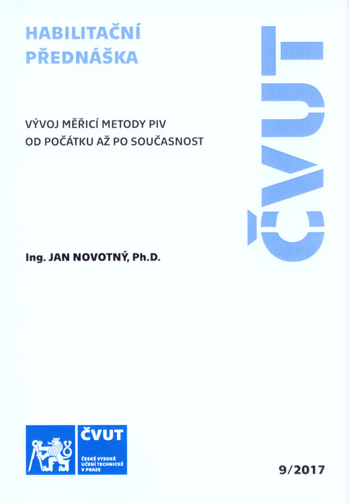 Vývoj měřicí metody PIV od počátku až po současnost = PIV method development from the beginning to the present