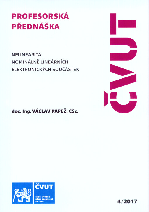 Nelinearita nominálně lineárních elektronických součástek = Nonlinearity of nominally linear electronic components