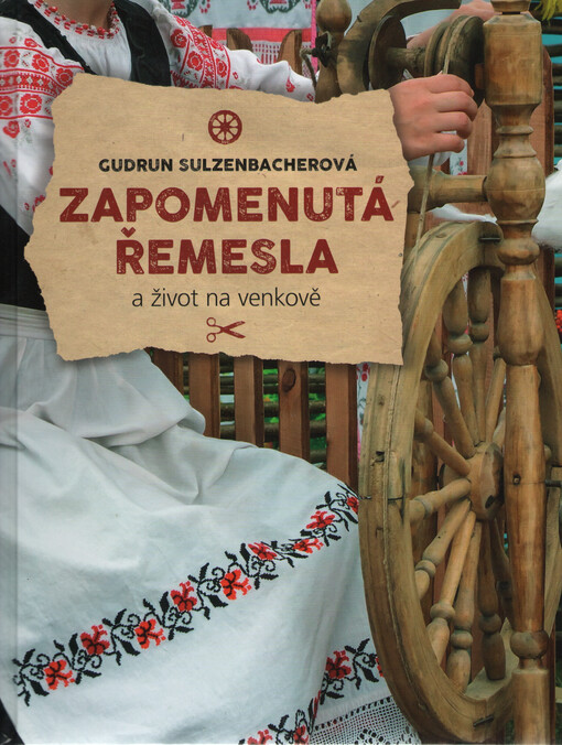 Zapomenutá řemesla a život na venkově