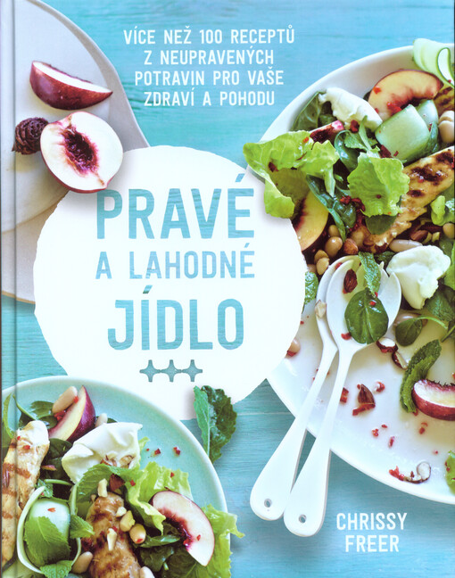 Pravé a lahodné jídlo