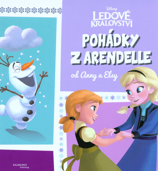 Ledové království - Pohádky z Arendelle od Anny a Elsy