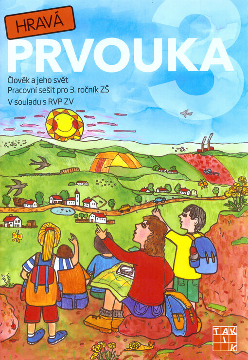 Hravá prvouka 3 : člověk a jeho svět : pro 3. ročník ZŠ : v souladu s RVP ZV