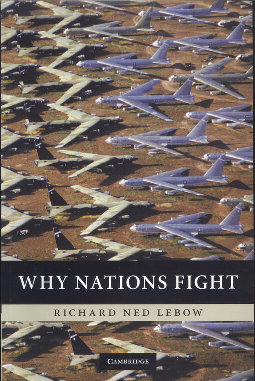 Why nations fight :past and future motives for war