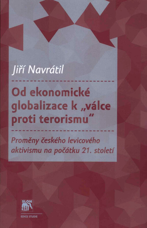 Od ekonomické globalizace k válce proti terorismu