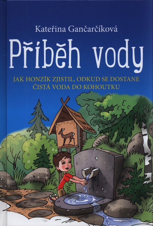 Příběh vody : jak Honzík zjistil, odkud se dostane čistá voda do kohoutku