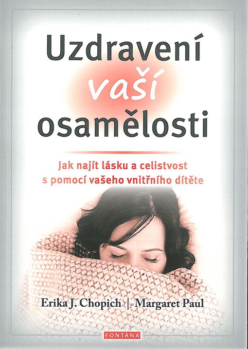 Uzdravení vaší osamělosti
