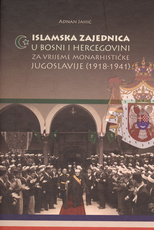 Islamska zajednica u Bosni i Hercegovini za vrijeme monarhističke Jugoslavije (1918-1941)