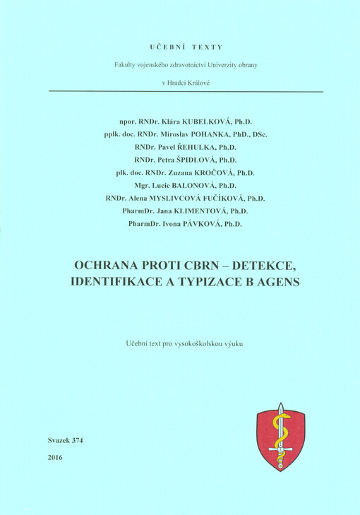 Ochrana proti CBRN - detekce, identifikace a typizace B agens : učební text pro vysokoškolskou výuku