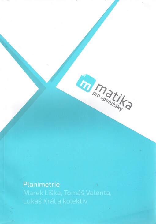 Matika pro spolužáky. Planimetrie