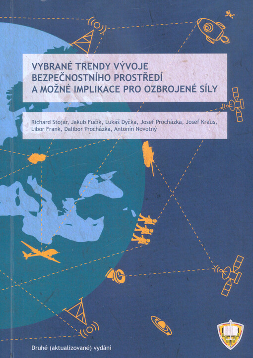 Vybrané trendy vývoje bezpečnostního prostředí a možné implikace pro ozbrojené síly (ČR)
