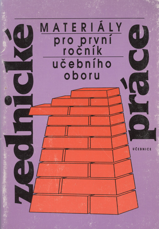 Materiály pro první ročník speciálního učebního oboru zednické práce