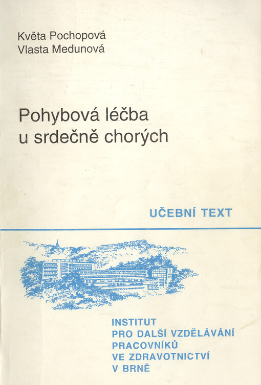 Pohybová léčba u srdečně chorých: určeno pro rehabilitační pracovníky