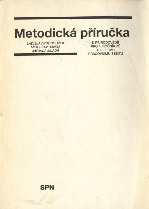 Metodická příručka k Přírodovědě pro 4. ročník ZŠ a k jejímu pracovnímu sešitu