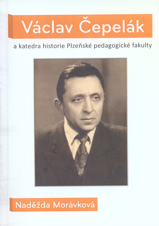 Václav Čepelák a katedra historie plzeňské Pedagogické fakulty