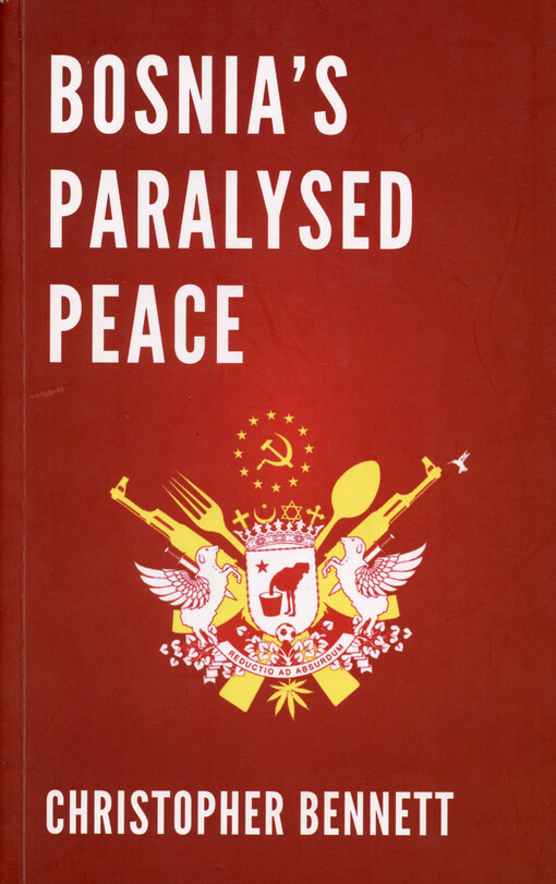 Bosnia's paralysed peace