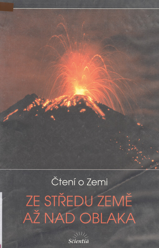 Čtení o Zemi. Ze středu Země až nad oblaka