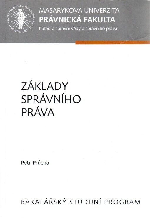 Základy správního práva : učební text pro bakalářské studium