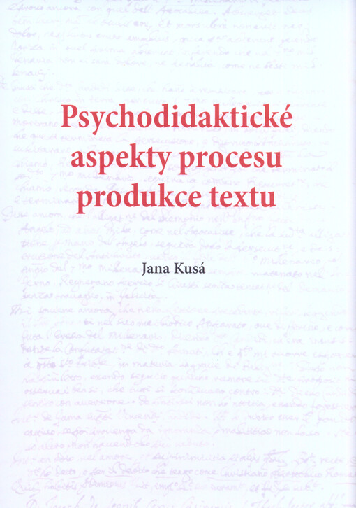 Psychodidaktické aspekty procesu produkce textu