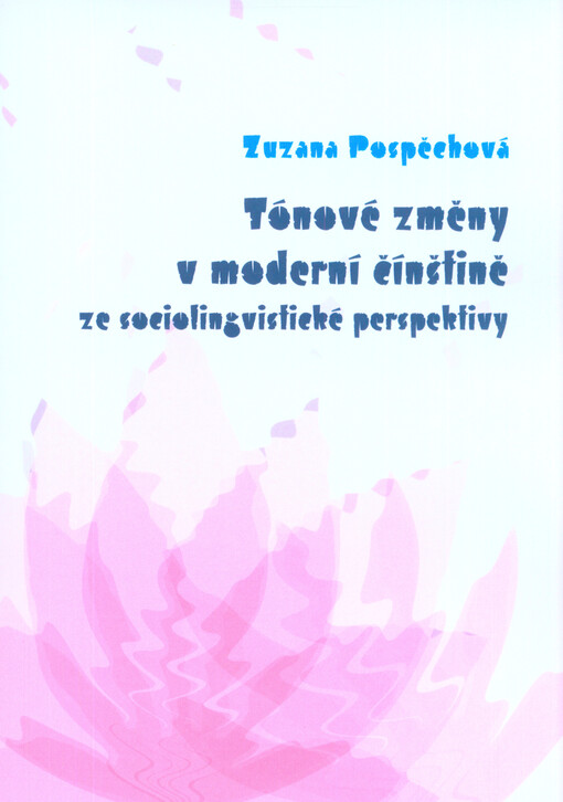 Tónové změny v moderní čínštině ze sociolingvistické perspektivy