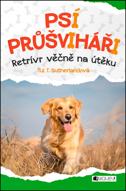 Psí průšviháři – Retrívr věčně na útěku