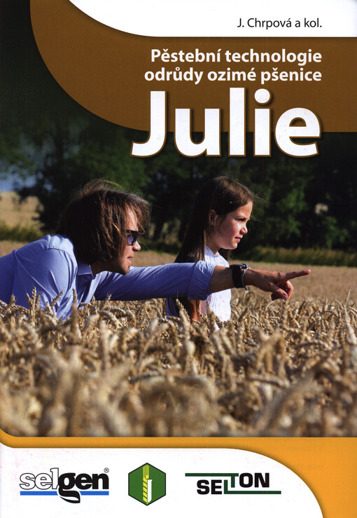 Pěstební technologie odrůdy ozimé pšenice Julie
