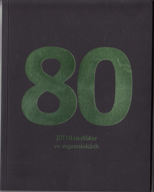 80 : Jiří Dienstbier ve vzpomínkách