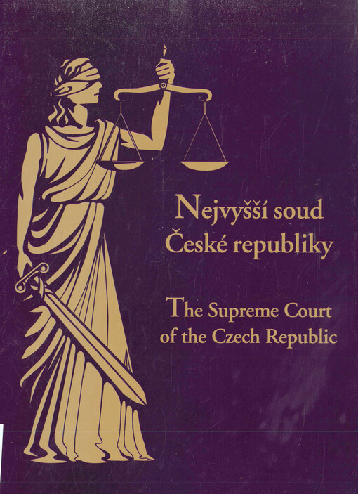Nejvyšší soud České republiky v Brně =: <<The >>Supreme Court of the Czech Republic in Brno