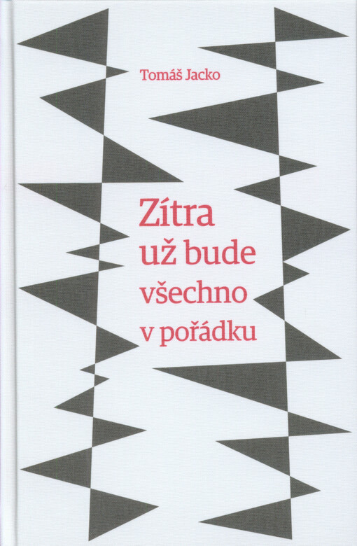 Zítra už bude všechno v pořádku