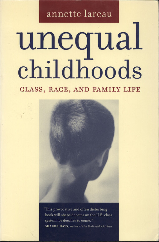 Unequal childhoods : class, race, and family life