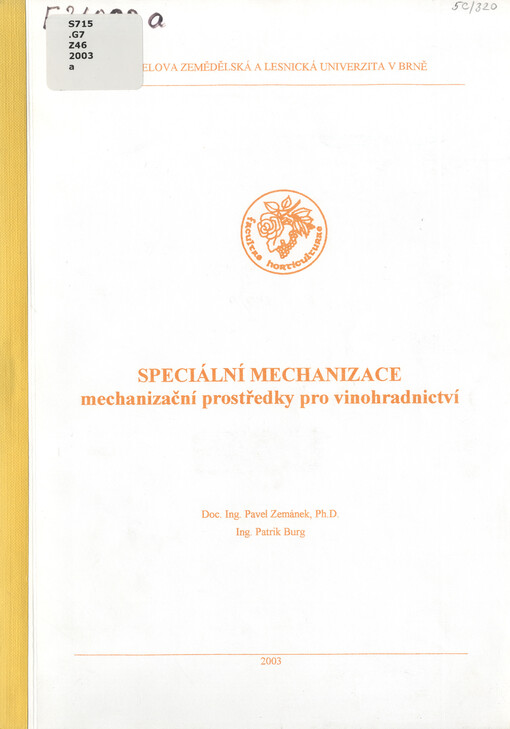 Speciální mechanizace: mechanizační prostředky pro vinohradnictví, Vyd. 1.