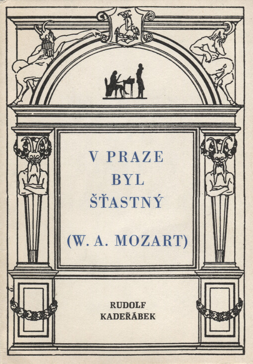 V Praze byl šťastný (W.A. Mozart)