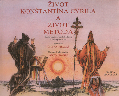 Život sv. Konštantína Cyrila a Život sv. Metoda