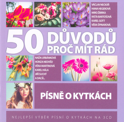 50 důvodů proč mít rád. Písně o kytkách : nejlepší výběr písní o kytkách na 3 CD