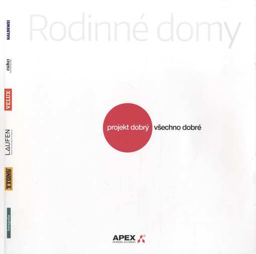 Rodinné domy : projekt dobrý, všechno dobré