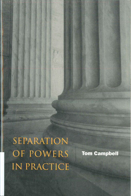 Separation of powers in practice