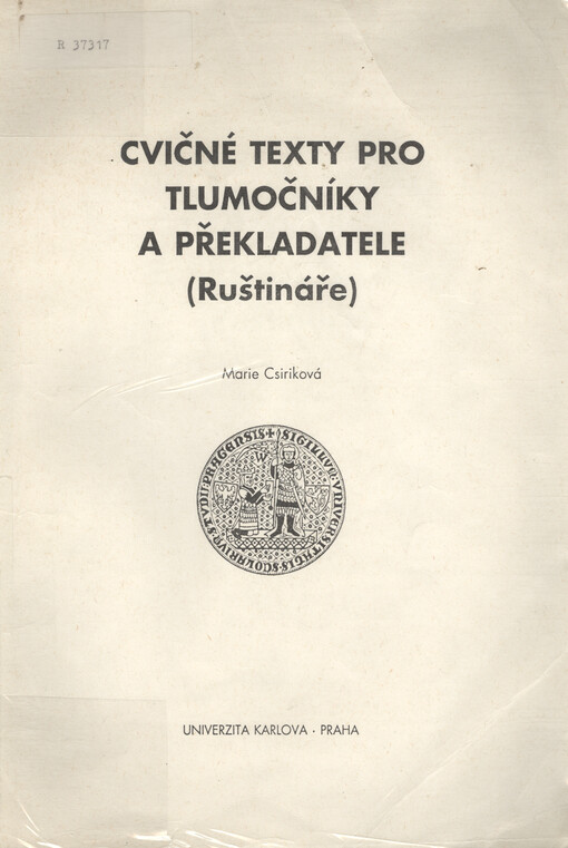 Cvičné texty pro tlumočníky a překladatele (ruštináře) : skripta pro posl. filoz. fakulty Univ. Karlovy