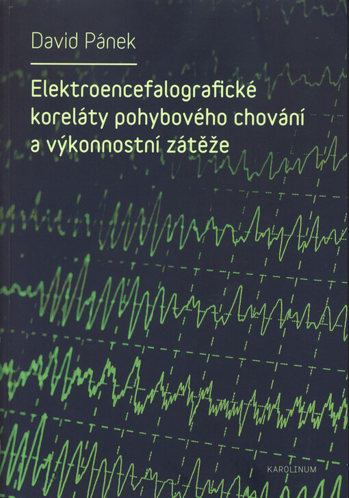 Elektroencefalografické koreláty pohybového chování a výkonnostní zátěže