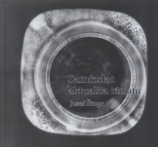 Samizdat - aktualita tématu