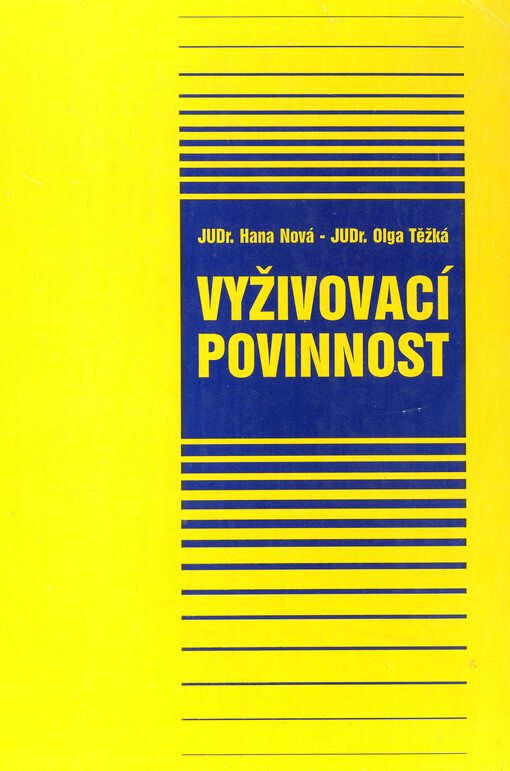 Vyživovací povinnost: praktická příručka s judikaturou a vzory