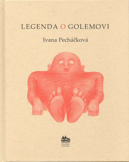 Legenda o Golemovi : příběh z rudolfínské Prahy (1610-1611)