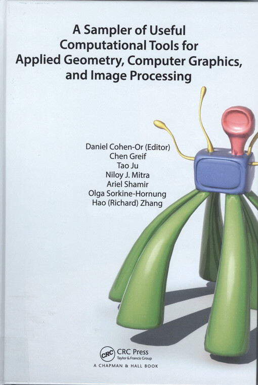 Sampler of useful computational tools for applied geometry, computer g raphics, and image processing