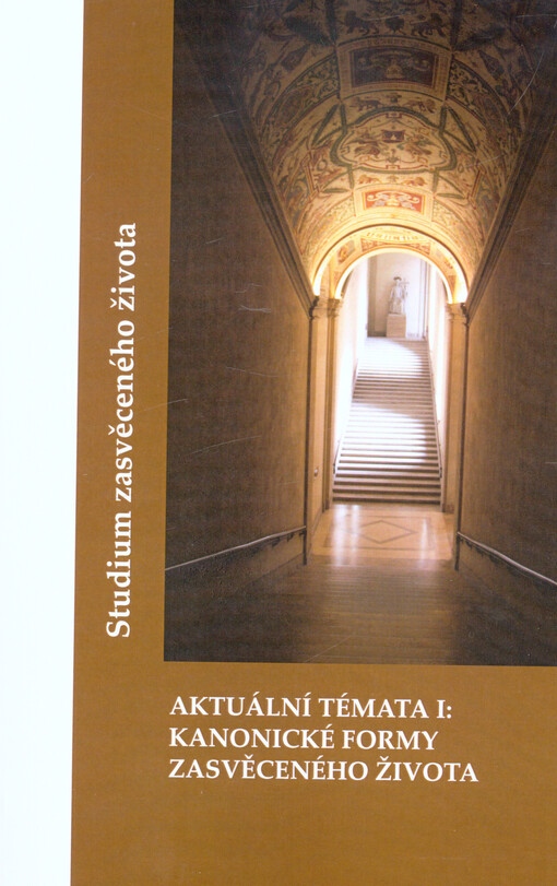 Aktuální témata. I, Kanonické formy zasvěceného života