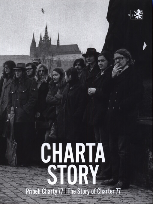 Charta story : příběh Charty 77 = the story of Charter 77