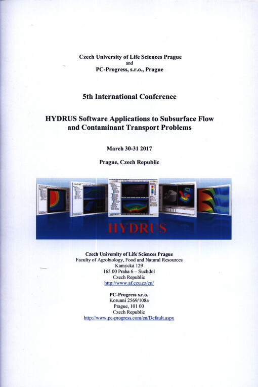 Hydrus Software Applications to Subsurface Flow and Contaminant Transport Problems : 5th international conference : March 30-31 2017, Prague, Czech Republic