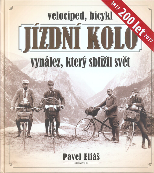 Jízdní kolo, vynález, který sblížil svět