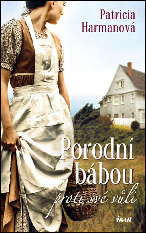 Porodní bábou proti své vůli