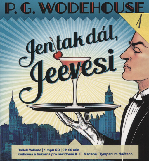 Jen tak dál, Jeevesi